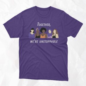 Together, We're Unstoppable - Adult T-Shirt