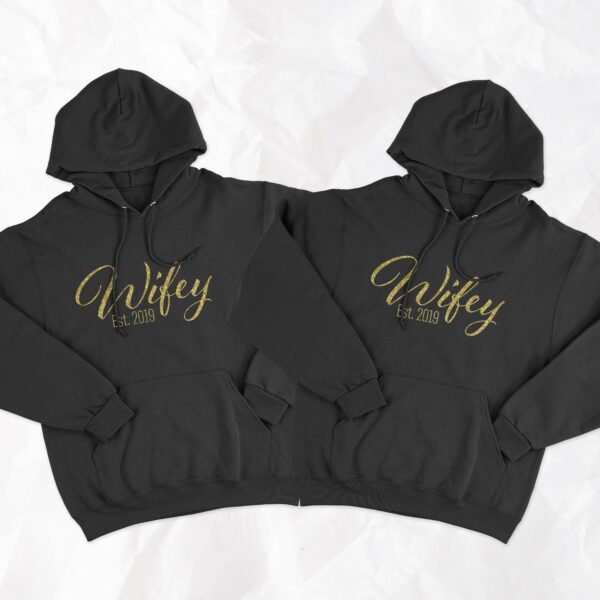 Wifey and Wifey Hoddies With Year of Wedding - Image 2