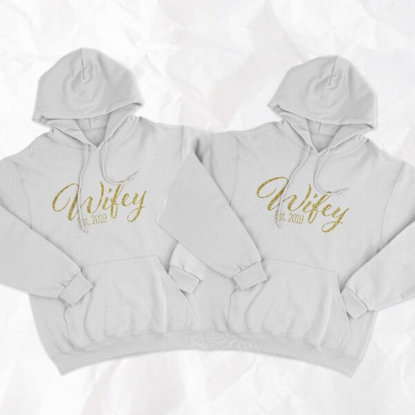Wifey and Wifey Hoddies With Year of Wedding