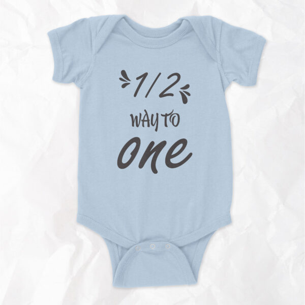 Half Way To One - Short Sleeve Onesie - Image 2
