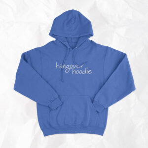 Hangover Hoodie - Adult Hoodie