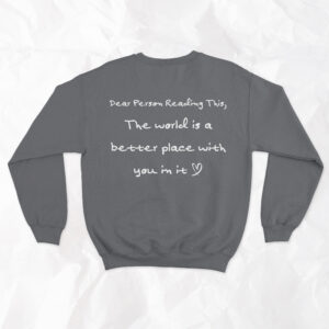 Dear Person Reading This, (On Back) - Adult Crewneck
