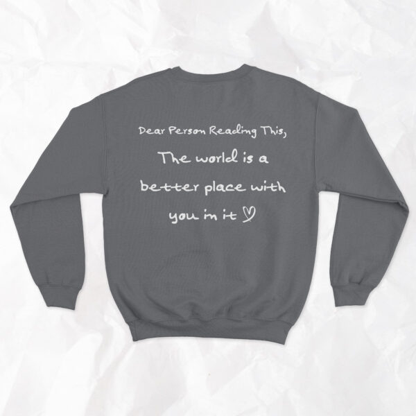 Dear Person Reading This, (On Back) - Adult Crewneck