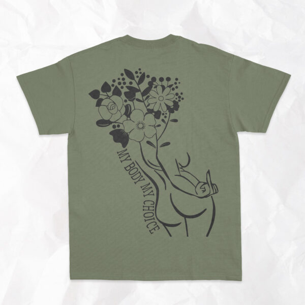My Body My Choice - Adult T-Shirt (Design on Back) - Image 2