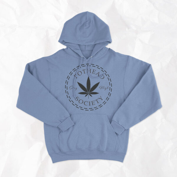 Pothead Society - Stay High - Adult Hoodie - Image 4