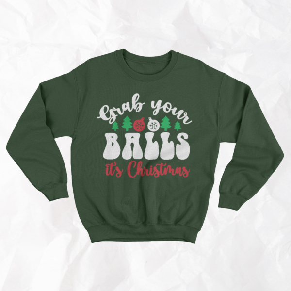 Grab You Balls, It's Christmas - Adult Crewneck - Image 3
