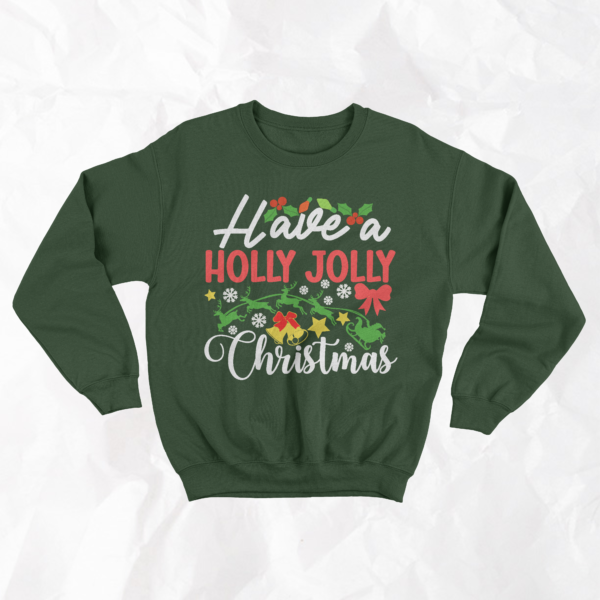 Have A Holly Jolly Christmas - Adult Crewneck - Image 4