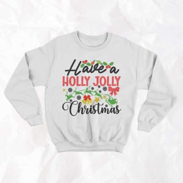 Have A Holly Jolly Christmas - Adult Crewneck - Image 5