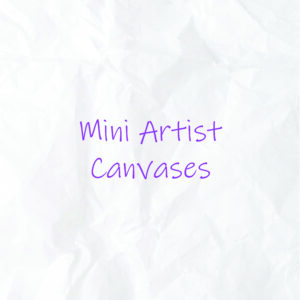 Mini Artist Canvases